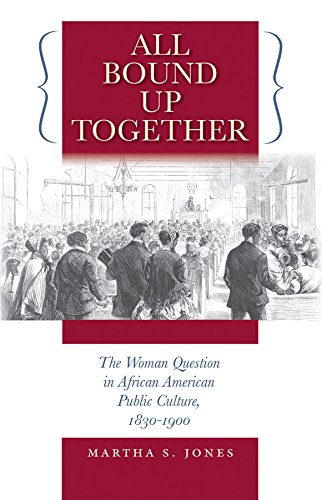 All Bound Up Together The Woman Question In African American Public Culture, 18 [Paperback]