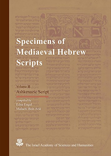 Specimens of Mediaeval Hebrew Scripts, Vol. III Ashkenazic Script [Hardcover]