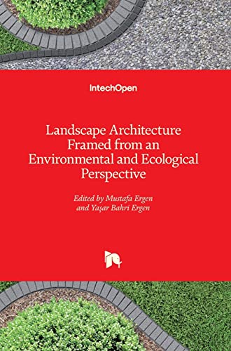 Landscape Architecture Framed From An Environmental And Ecological Perspective