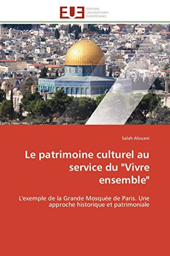 Le Patrimoine Culturel Au Service Du  vivre Ensemble  L'exemple De La Grande Mo [Paperback]