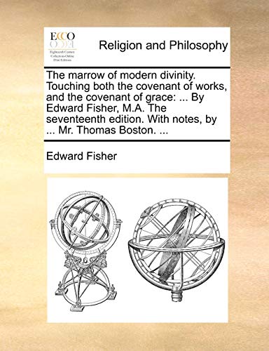 Marrow of Modern Divinity Touching Both the Covenant of Works, and the Covenant  [Paperback]