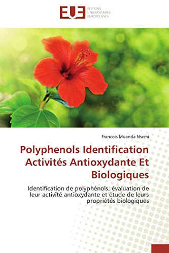 Polyphenols Identification Activits Antioxydante Et Biologiques Identification [Paperback]
