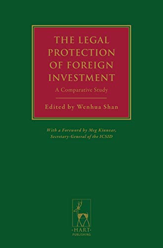 The Legal Protection of Foreign Investment A Comparative Study (with a Foreword [Hardcover]