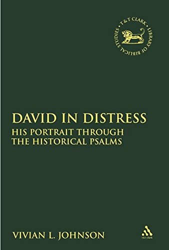 David in Distress His Portrait Through the Historical Psalms [Hardcover]