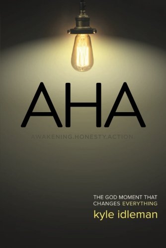 Aha The God Moment That Changes Everything [Paperback]