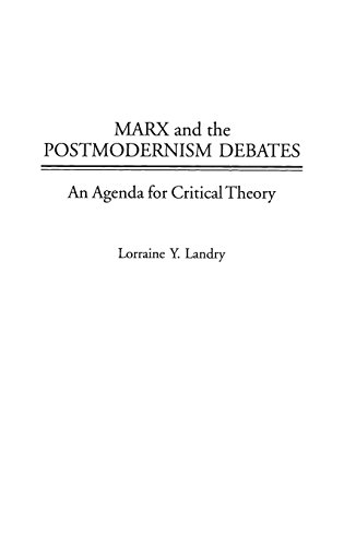 Marx And The Postmodernism Debates An Agenda For Critical Theory [Hardcover]