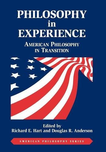 Philosophy in Experience American Philosophy in Transition [Hardcover]