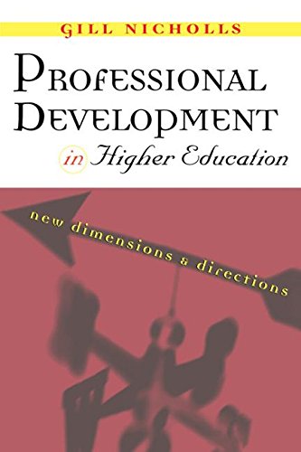Professional Development in Higher Education New Dimensions and Directions [Paperback]