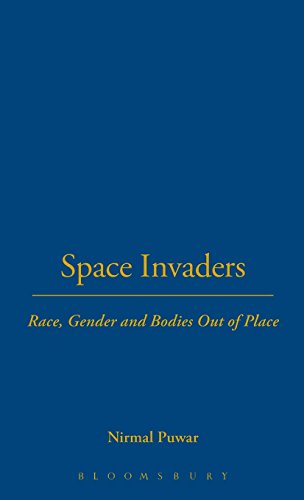 Space Invaders Race, Gender and Bodies Out of Place [Hardcover]