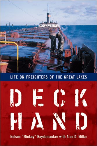 Deckhand Life on Freighters of the Great Lakes [Paperback]