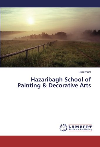 Hazaribagh School Of Painting & Decorative Arts [Paperback]