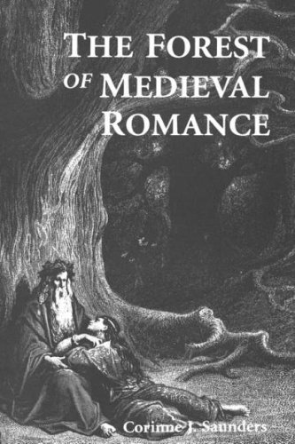 Forest of Medieval Romance  Avernus, Broceliande, Arden [Hardcover]