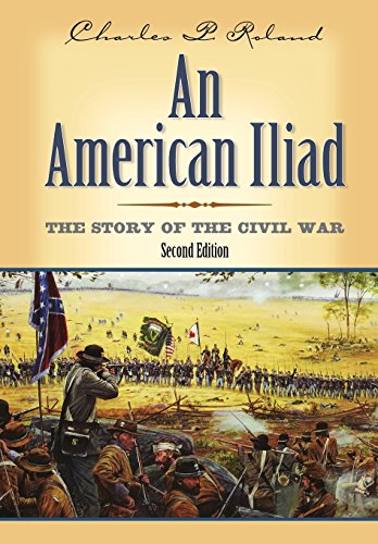 An American Iliad The Story Of The Civil War [Hardcover]