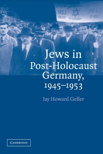 Jews in Post-Holocaust Germany, 19451953 [Paperback]