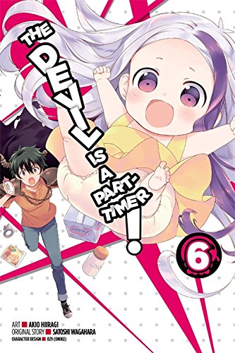 The Devil Is a Part-Timer!, Vol. 6 (manga) [Paperback]