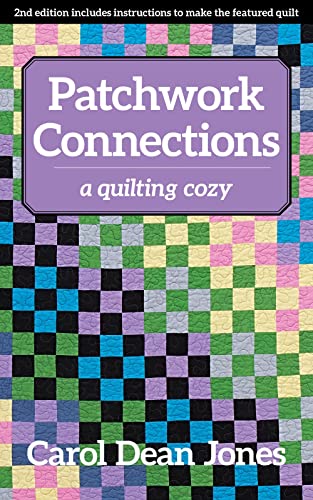Patchwork Connections A Quilting Cozy [Paperback]