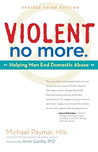 Violent No More Helping Men End Domestic Abuse [Paperback]