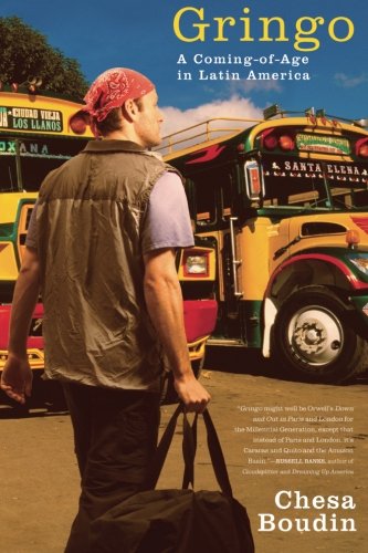 Gringo A Coming of Age in Latin America [Paperback]