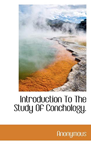 Introduction to the Study of Conchology [Paperback]