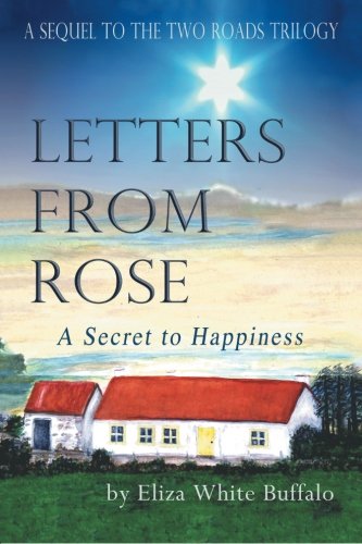 Letters From Rose A Secret To Happiness [Paperback]