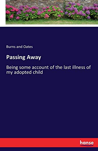 Passing Away [Paperback]