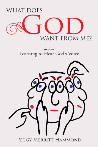 What Does God Want from Me  Learning to Hear God's Voice [Paperback]