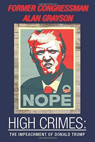 High Crimes   the Impeachment of Donald Trump [Paperback]