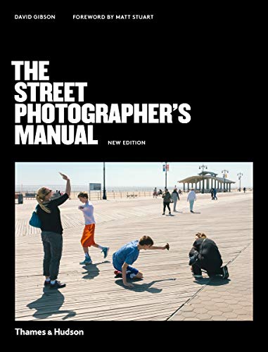 The Street Photographer's Manual [Paperback]