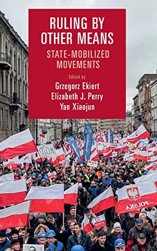 Ruling by Other Means State-Mobilized Movements [Hardcover]