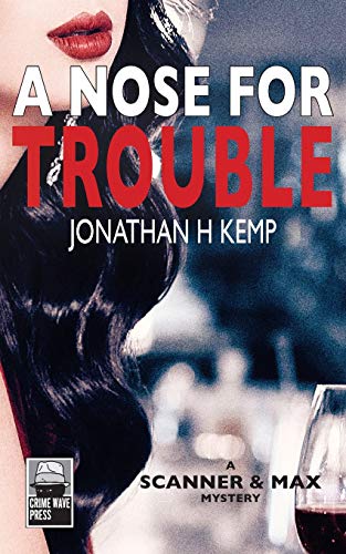 A Nose For Trouble A Scanner And Max Mystery [Paperback]