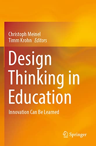 Design Thinking in Education Innovation Can Be Learned [Paperback]