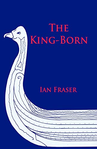 King-Born  The Life of Olaf the Viking, King of the Danes and King of England [Paperback]