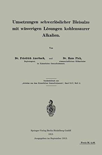 Umsetzungen schwerlslicher Bleisalze mit wsserigen Lsungen kohlensaurer Alkal [Paperback]