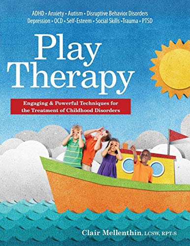 Play Therapy Engaging and Powerful Techniques for the Treatment of Childhood Di [Paperback]