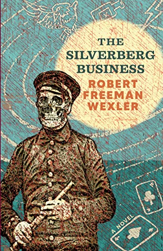 The Silverberg Business a novel [Paperback]