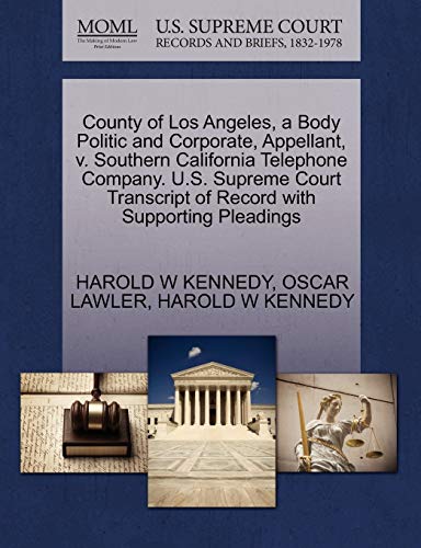 County Of Los Angeles, A Body Politic And Corporate, Appellant, V. Southern Cali [Paperback]
