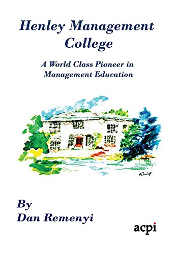 Henley Management College A World Class Pioneer In Management Education - Dust  [Hardcover]