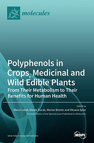 Polyphenols In Crops, Medicinal And Wild Edible Plants