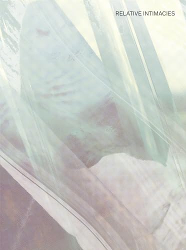 Relative Intimacies Intersubjectivity, Volume 3 [Paperback]
