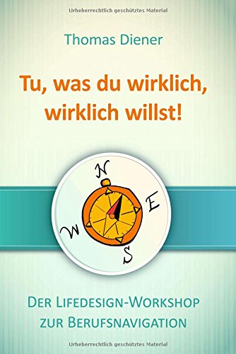 Tu, Was Du Wirklich, Wirklich Willst (german Edition) [Hardcover]