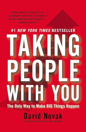 Taking People with You The Only Way to Make Big Things Happen [Paperback]