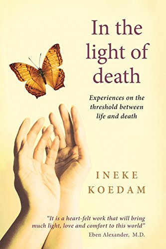In The Light Of Death Experiences On The Threshold Between Life And Death [Paperback]