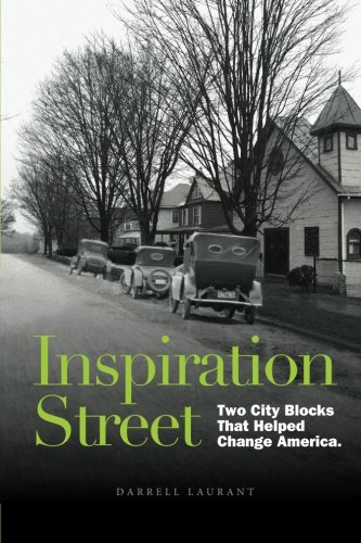 Inspiration Street Two City Blocks That Helped Change America [Paperback]