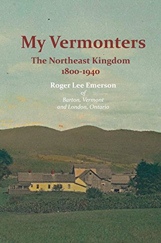 My Vermonters The Northeast Kingdom 1800-1940 (family Histories) [Paperback]