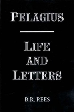 Pelagius Life And Letters [Paperback]