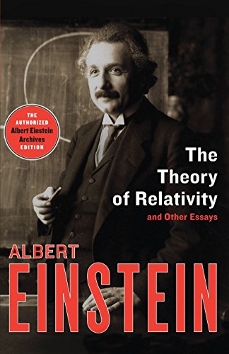 The Theory of Relativity and Other Essays [Paperback]