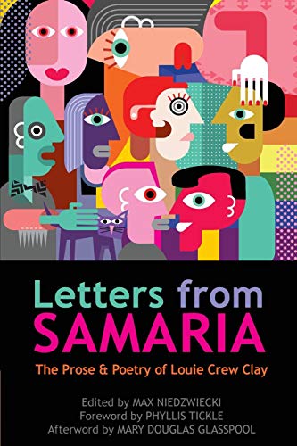 Letters From Samaria The Prose & Poetry Of Louie Crew Clay [Paperback]