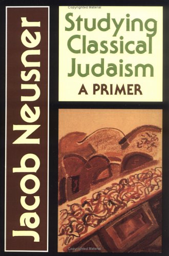 Studying Classical Judaism A Primer [Paperback]
