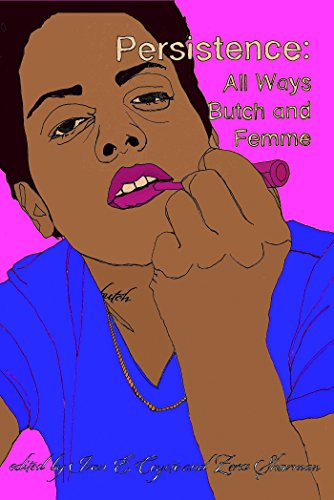 Persistence All Ways Butch and Femme [Paperback]