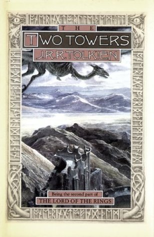 The Two Towers Being the Second Part of The Lord of the Rings [Hardcover]